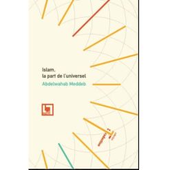 Islam, la part de l’universel – كونية الإسلام