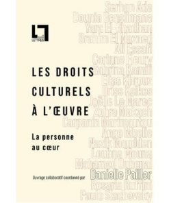 LES DROITS CULTURELS A L'OEUVRE, La personne au coeur