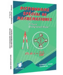 Dictionnaire Special de Mathematiques, 1er cycle Enseignement Moyen