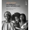 LA PAROLE AUX NEGRESSES