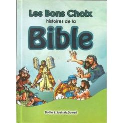 LES BON CHOIX (Histoires de la BIBLE)