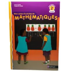 Livre Scolaire Mon cahier d'activité de Mathématique 2ème année