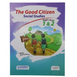 Livre scolaire The Good Citizen Pupil's Book class 1 And 2