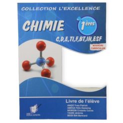 Livre Scolaire L' excellence en Chimie 1ère C, D et E