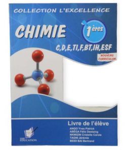 Livre Scolaire L' excellence en Chimie 1ère C, D et E
