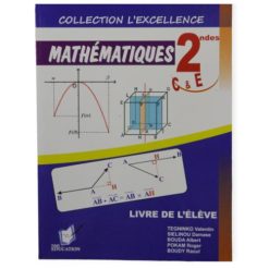 Livre Scolaire De L'excellence en Mathématiques 2nde C & E