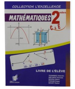 Livre Scolaire De L'excellence en Mathématiques 2nde C & E