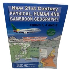 Livre Scolaire New 21st Century Physical Human and Cameroon Geo FORM 3, 4, 5