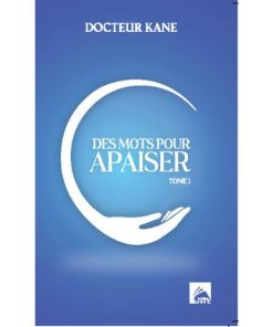 Des mots pour apaiser Tome 1 (PRE-COMMANDE disponible à partir d'Oct 2025)