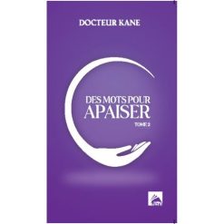 Des mots pour apaiser Tome 2