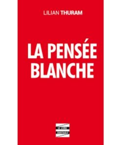 LA PENSEE BLANCHE