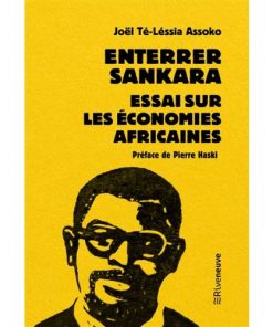 Enterrer SANKARA, Essai sur les Economies africaines