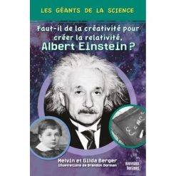 Albert Einstein (Faut-il de la creativité pour créer la relativité)