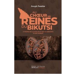 Au Choeur des Reines du BIKUTSI