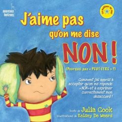 J'aime pas qu'on me dise non !