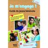 Je m'engage ! Guide du jeune bénévole