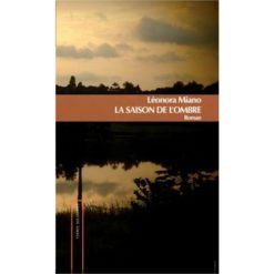 La saison de l'ombre