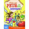 N'aie pas peur de tes erreurs !