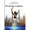Ni Cancres, Ni Genies