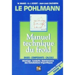 Le Pohlmann Manuel Technique du Froid