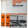 Organisation Pratique des Chantiers