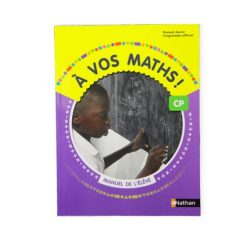 Livre Scolaire de Mathématiques À Vos Maths CP