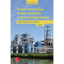 Principes Fondamentaux du Génie des Procédés et de la Technologie Chimique