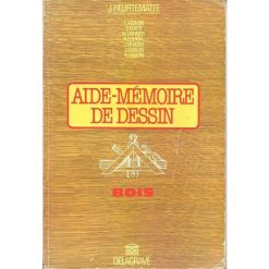 Aide Mémoire de Dessin Le Bois