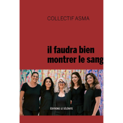 Il faudra bien montrer le sang