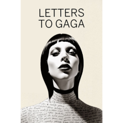 LETTERS TO GAGA