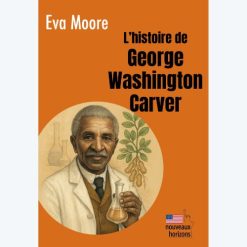 L'Histoire de Georges Washington Carver