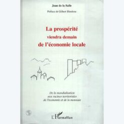 La Prospérité viendra demain de l'économie locale