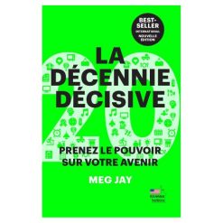 LA DECENNIE DECISIVE