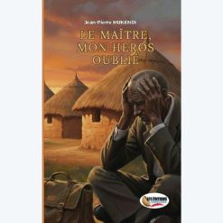Le Maître mon héros oublié