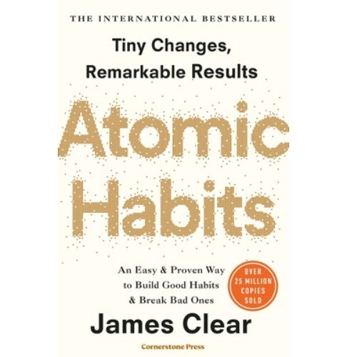 ATOMIC HABITS (Tiny changes, Remarkable results)