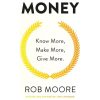 Money: Know More, Make More, Give More