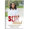 THE SLIM MIND